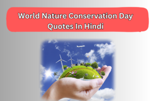 World Nature Conservation Day Quotes In Hindi