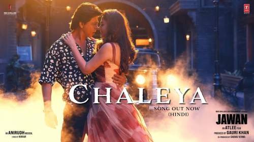 Chaleya Lyrics In Hindi (हिंदी) – Jawan | Arijit Singh